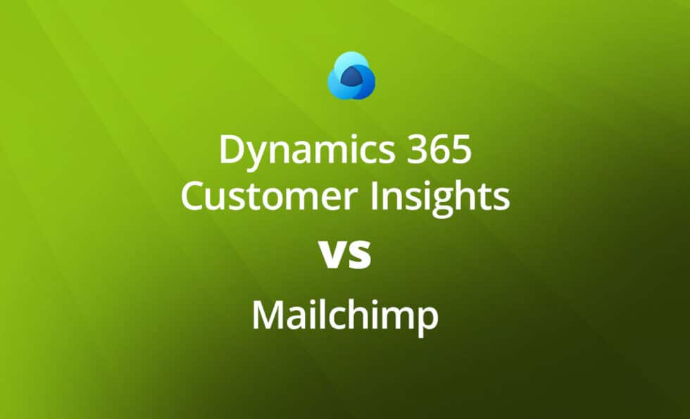 Dynamics 365 Customer Insights vs Mailchimp Comparison Table